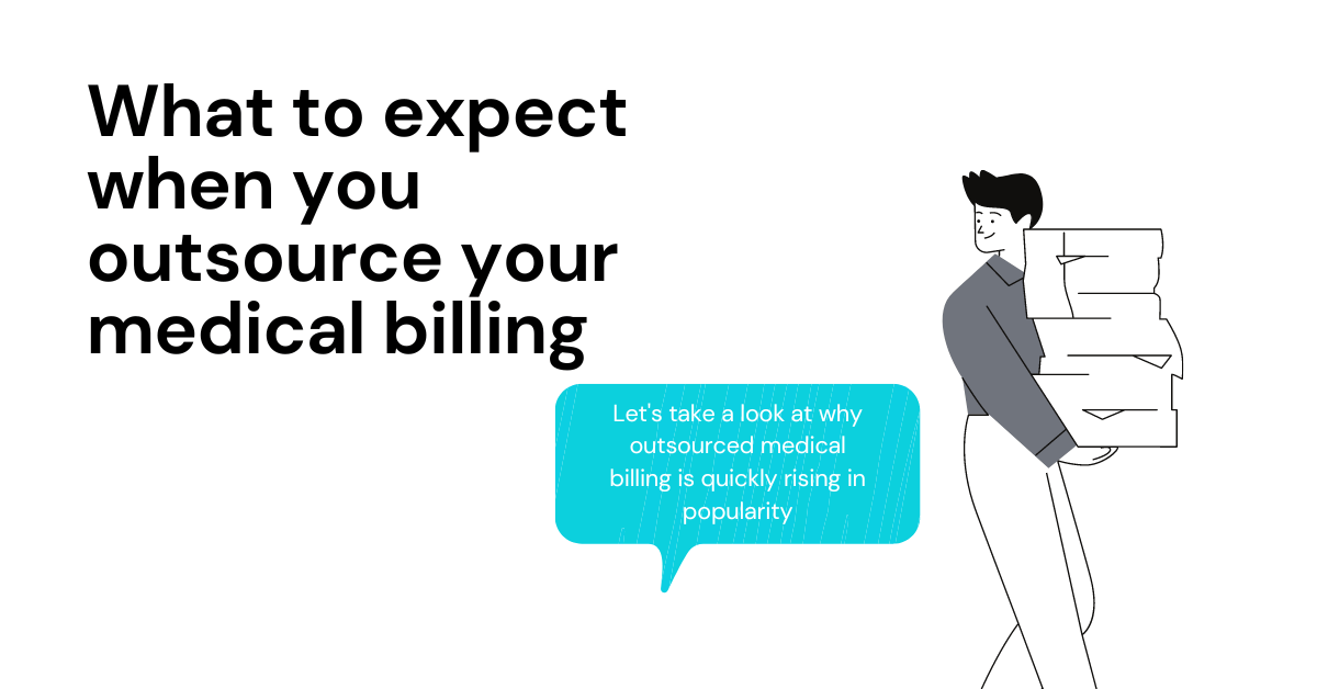 What to expect when you outsource your medical billing